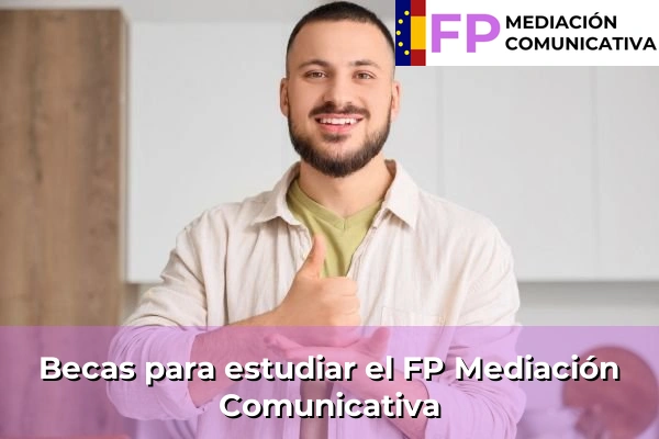 FP Mediación Comunicativa Online 23 Becas para el FP Grado Superior en Mediación Comunicativa