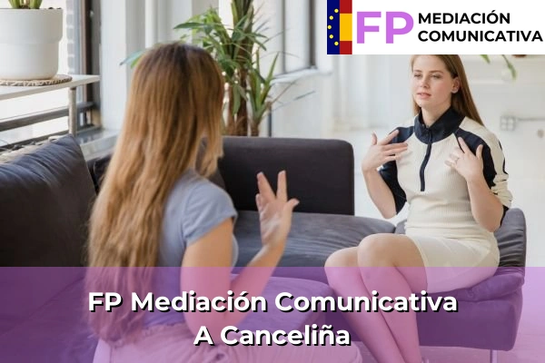 FP Mediación Comunicativa en Galicia 68 FP Mediación Comunicativa en A Canceliña
