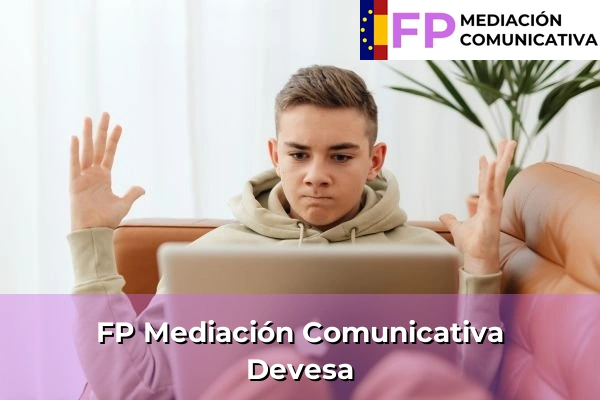 FP Mediación Comunicativa en Galicia 37 FP Mediación Comunicativa en Devesa