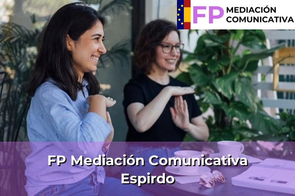 FP Mediación Comunicativa en Castilla y León 32 FP Mediación Comunicativa en Espirdo