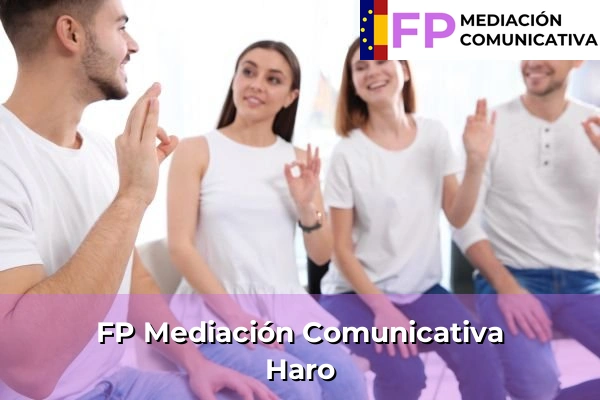 FP Mediación Comunicativa en La Rioja 6 FP Mediación Comunicativa en Haro