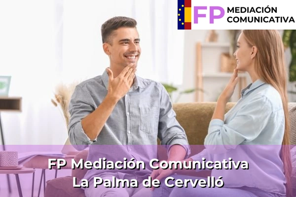 FP Mediación Comunicativa en Cataluña 174 FP Mediación Comunicativa en La Palma de Cervelló
