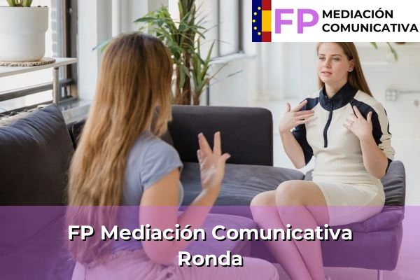 FP Mediación Comunicativa en Andalucía 71 FP Mediación Comunicativa en Ronda