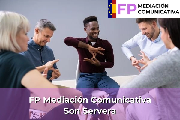 FP Mediación Comunicativa en Islas Baleares 3 FP Mediación Comunicativa en Son Servera