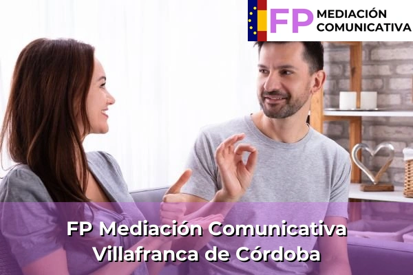 FP Mediación Comunicativa en Andalucía 213 FP Mediación Comunicativa en Villafranca de Córdoba