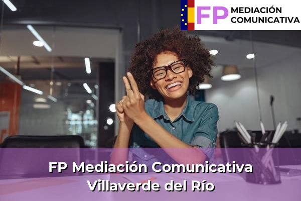 FP Mediación Comunicativa en Andalucía 2 FP Mediación Comunicativa en Villaverde del Río